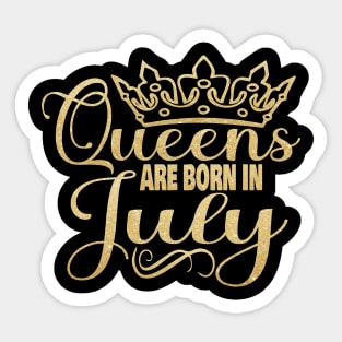 Queens are born in July Sticker